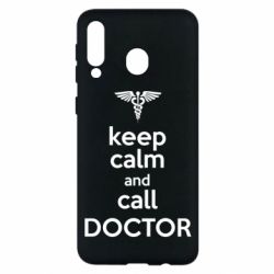 Чехол для Samsung M30 Keep Calm And Call Doctor - PrintSalon