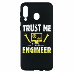 Чехол для Samsung M30 Trust me im an engineer - PrintSalon