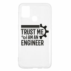 Чехол для Samsung M31 Trust me I am an engineer - PrintSalon