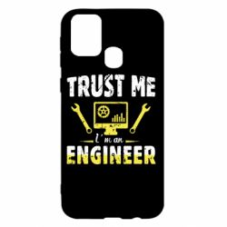 Чехол для Samsung M31 Trust me im an engineer - PrintSalon