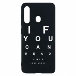 Чехол для Samsung M40 If you can read this send nudes - PrintSalon