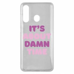 Чехол для Samsung M40 It's About Damn Time - PrintSalon