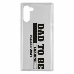 Чехол для Samsung Note 10 Dad is loading - PrintSalon