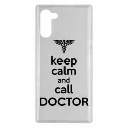 Чехол для Samsung Note 10 Keep Calm And Call Doctor - PrintSalon