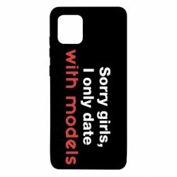 Чехол для Samsung Note 10 Lite Sorry girls, I only date with models - PrintSalon
