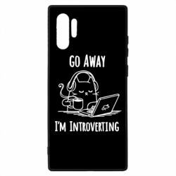 Чехол для Samsung Note 10 Plus Go away i'm introverting - PrintSalon