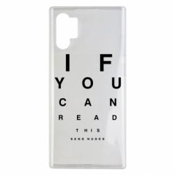 Чехол для Samsung Note 10 Plus If you can read this send nudes - PrintSalon