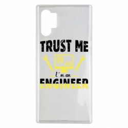 Чехол для Samsung Note 10 Plus Trust me im an engineer - PrintSalon