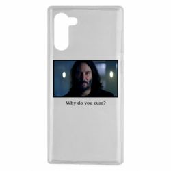 Чехол для Samsung Note 10 Why do you cum? - PrintSalon