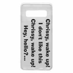Чехол для Samsung S10 Chrissy, wake up - PrintSalon