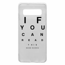 Чехол для Samsung S10 If you can read this send nudes - PrintSalon