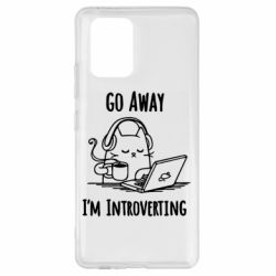 Чехол для Samsung S10 Lite Go away i'm introverting - PrintSalon