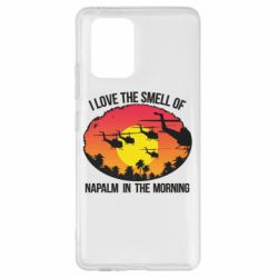 Чехол для Samsung S10 Lite I love the smell napalm, in the morning - PrintSalon