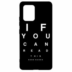 Чехол для Samsung S10 Lite If you can read this send nudes - PrintSalon