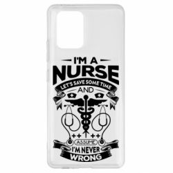 Чехол для Samsung S10 Lite Nurse I'm Never Wrong - PrintSalon