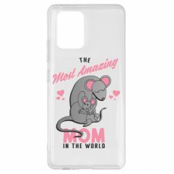 Чехол для Samsung S10 Lite The Most amazing mom in the world - PrintSalon