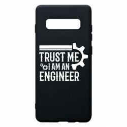 Чехол для Samsung S10+ Trust me I am an engineer - PrintSalon