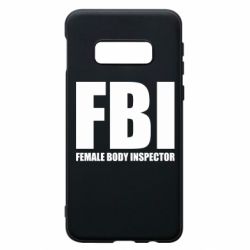 Чехол для Samsung S10e FBI - Female Body Inspector - PrintSalon