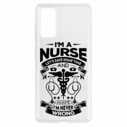 Чехол для Samsung S20 FE Nurse I'm Never Wrong - PrintSalon
