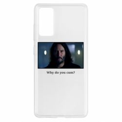 Чехол для Samsung S20 FE Why do you cum? - PrintSalon