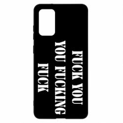 Чехол для Samsung S20+ Fuck you fucking fuck - PrintSalon