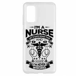 Чехол для Samsung S20 Nurse I'm Never Wrong - PrintSalon
