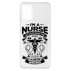 Чехол для Samsung S20+ Nurse I'm Never Wrong - PrintSalon