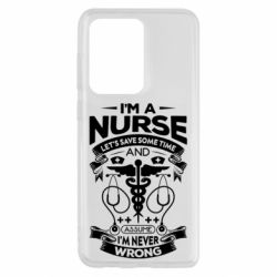 Чехол для Samsung S20 Ultra Nurse I'm Never Wrong - PrintSalon