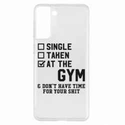 Чохол для Samsung S21+ DON'T HAVE TIME FOR YOUR SHIT