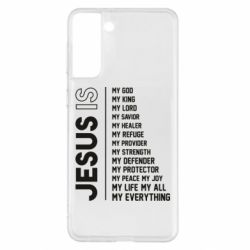 Чехол для Samsung S21+ Jesus is - PrintSalon