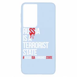 Чехол для Samsung S21 Russia is a terrorist - PrintSalon