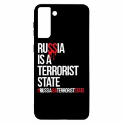 Чехол для Samsung S21+ Russia is a terrorist - PrintSalon