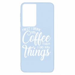 Чехол для Samsung S21 Сначала кофе потом дела - PrintSalon
