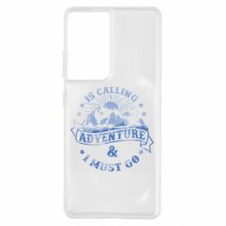Чехол для Samsung S21 Ultra Adventure is calling - PrintSalon