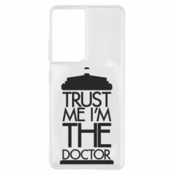Чехол для Samsung S21 Ultra Верь мне я доктор Тардис - PrintSalon