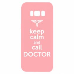 Чехол для Samsung S8 Keep Calm And Call Doctor - PrintSalon