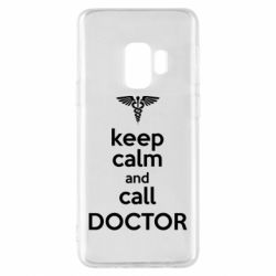 Чехол для Samsung S9 Keep Calm And Call Doctor - PrintSalon