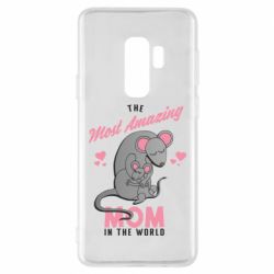 Чехол для Samsung S9+ The Most amazing mom in the world - PrintSalon