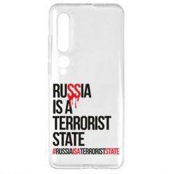 Чехол для Xiaomi Mi10/10 Pro Russia is a terrorist - PrintSalon