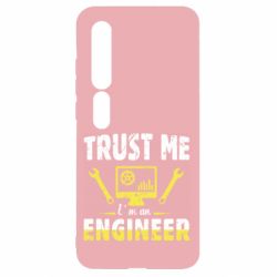 Чехол для Xiaomi Mi10/10 Pro Trust me im an engineer - PrintSalon