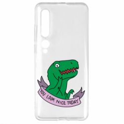 Чехол для Xiaomi Mi10/10 Pro You look nice today - PrintSalon