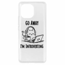 Чехол для Xiaomi Mi11 Go away i'm introverting - PrintSalon