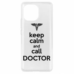 Чехол для Xiaomi Mi11 Keep Calm And Call Doctor - PrintSalon