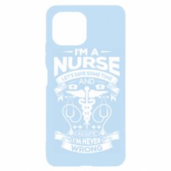 Чехол для Xiaomi Mi11 Lite Nurse I'm Never Wrong - PrintSalon