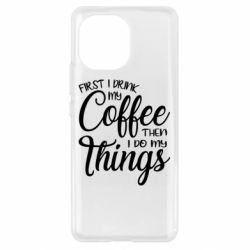 Чехол для Xiaomi Mi11 Сначала кофе потом дела - PrintSalon