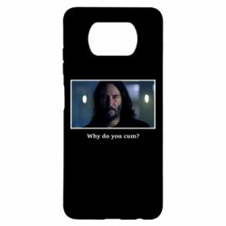 Чехол для Xiaomi Poco X3 Why do you cum? - PrintSalon