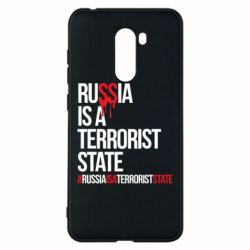 Чехол для Xiaomi Pocophone F1 Russia is a terrorist - PrintSalon