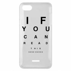 Чехол для Xiaomi Redmi 6A If you can read this send nudes - PrintSalon