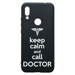 Чехол для Xiaomi Redmi 7 Keep Calm And Call Doctor - PrintSalon