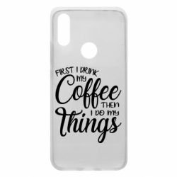 Чехол для Xiaomi Redmi 7 Сначала кофе потом дела - PrintSalon